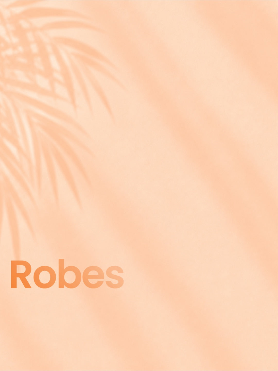Robes